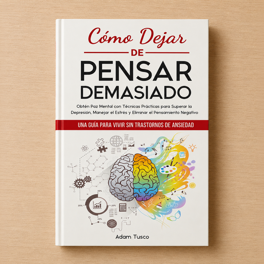 Cómo dejar de PENSAR DEMASIADO